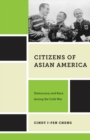Image for Citizens of Asian America