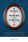 Image for Home is where the school is: the logic of homeschooling and the emotional labor of mothering