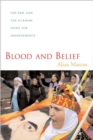 Image for Blood and belief: the PKK and the Kurdish fight for independence