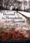 Image for Beyond the mountains of the damned: the war inside Kosovo