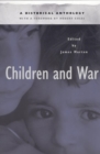 Image for Children and war: a historical anthology