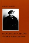 Image for Dancing in Chains : The Youth of William Dean Howells