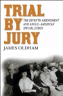 Image for Trial by jury: the Seventh Amendment and Anglo-American special juries