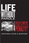 Image for Life without parole  : America&#39;s new death penalty?