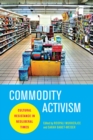 Image for Commodity activism: cultural resistance in neoliberal times