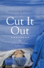 Image for Cut it out: the C-section epidemic in America