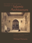 Image for Patterns of stylistic changes in Islamic architecture: local traditions versus migrating artists