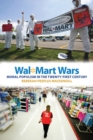 Image for Wal-Mart Wars : Moral Populism in the Twenty-First Century