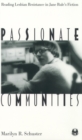 Image for Passionate Communities: Reading Lesbian Resistance in Jane Rule&#39;s Fiction