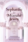 Image for Sephardic and Mizrahi Jewry: from the Golden Age of Spain to modern times