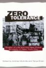 Image for Zero Tolerance: Quality of Life and the New Police Brutality in New York City