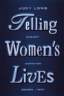 Image for Telling women&#39;s lives: subject/narrator/reader/text