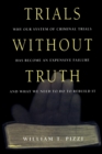 Image for Trials Without Truth