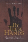 Image for By These Hands : A Documentary History of African American Humanism