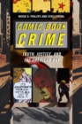 Image for Comic book crime  : truth, justice, and the American way