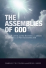 Image for The Assemblies of God: Godly love and the revitalization of American Pentecostalism