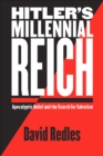 Image for Hitler&#39;s millennial Reich: apocalyptic belief and the search for salvation