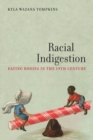 Image for Racial indigestion  : eating bodies in the nineteenth century
