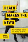 Image for Death Makes the News