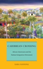 Image for Caribbean Crossing: African Americans and the Haitian Emigration Movement