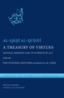 Image for A treasury of virtues: sayings, sermons and teachings of  °Alåi al-Qåaòdåi al-Quòdåa®i : with the one hundred proverbs attributed to al-Jåahiòz