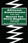 Image for African-Americans and the Quest for Civil Rights, 1900-1990