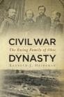 Image for Civil War dynasty: the Ewing family of Ohio