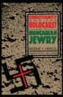 Image for Christianity and the Holocaust of Hungarian Jewry