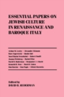 Image for Essential Papers on Jewish Culture in Renaissance and Baroque Italy