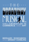 Image for The Broadway musical  : collaboration in commerce and art