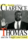 Image for Clarence Thomas and the Tough Love Crowd : Counterfeit Heroes and Unhappy Truths