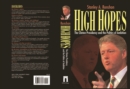 Image for High Hopes : Bill Clinton and the Politics of Ambition