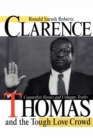 Image for Clarence Thomas and the Tough Love Crowd : Counterfeit Heroes and Unhappy Truths