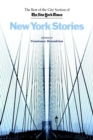 Image for New York Stories : The Best of the City Section of the New York Times