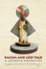 Image for Racism and God-talk  : a Latino/a perspective