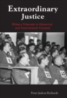 Image for Extraordinary justice: military tribunals in historical and international context
