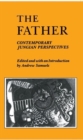 Image for The Father: Contemporary Jungian Perspectives