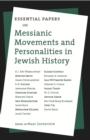 Image for Essential Papers on Messianic Movements and Personalities in Jewish History