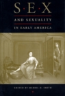 Image for Sex and Sexuality in Early America