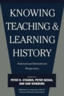 Image for Knowing, Teaching, and Learning History
