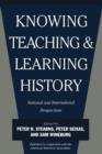 Image for Knowing, Teaching, and Learning History : National and International Perspectives