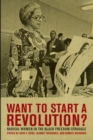 Image for Want to start a revolution?  : radical women in the black freedom struggle