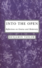 Image for Into the open: reflections on genius and modernity