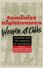 Image for Feminist nightmares: women at odds : feminism and the problem of sisterhood