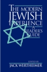 Image for The Modern Jewish experience: a reader&#39;s guide