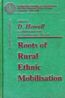 Image for Roots of Rural Ethnic Mobilisation