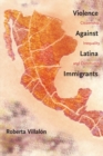 Image for Violence against Latina immigrants: citizenship, inequality, and community