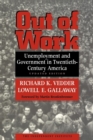 Image for Out of work: unemployment and government in twentieth-century America