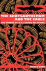 Image for The chrysanthemum and the eagle: the future of U.S.-Japan relations