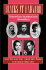 Image for Blacks at Harvard: a documentary history of African-American experience at Harvard and Radcliffe